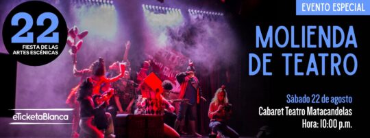 MOLIENDA DE TEATRO Para insomnes, trasnochadores y sinverguenzas