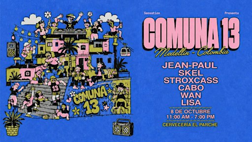 Sensation presents Comuna 13